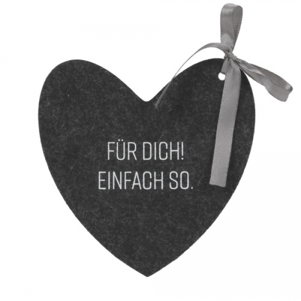 Filz Geschenkanhänger Herz -Für Dich! Einfach so.- in Anthrazit/Weiß, 13 cm.